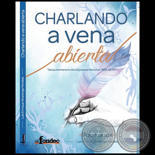 CHARLANDO A VENA ABIERTA - Autor: LUIS ENRIQUE ALVARENGA MORALES - Año 2021